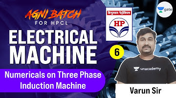 Numericals on Three Phase Induction Machine  | L6 | Electrical Machine | #HPCL | Agni Batch