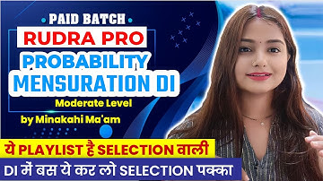 Probability Based DI+Mensuration DI |Mains Level DI | SBI | IBPS| RRB | RBI | LIC |Minakshi Varshney