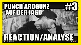 PUNCH AROGUNZ - AUF DER JAGD: REACTION / ANALYSE #3 by haiblubbblubb (2018)