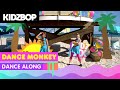 KIDZ BOP Kids - Dance Monkey (Dance Along)