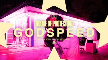 House Of Protection - Godspeed (Official Music Video)