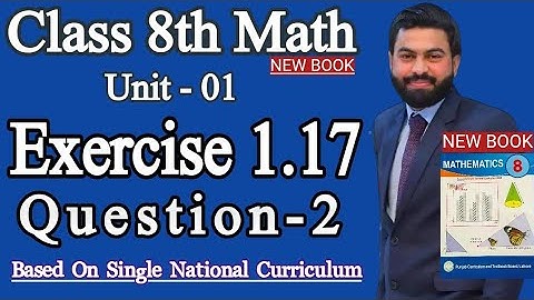 Class 8th Math New Book Unit 1 Exercise 1.17 Q2-How to Simplify the Ratio-E.X 1.17 q2 class 8th Math