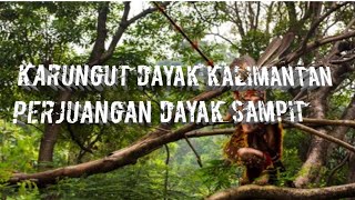 Download Lagu karungut Dayak_perjuangan Sampit(musikvideo MP3