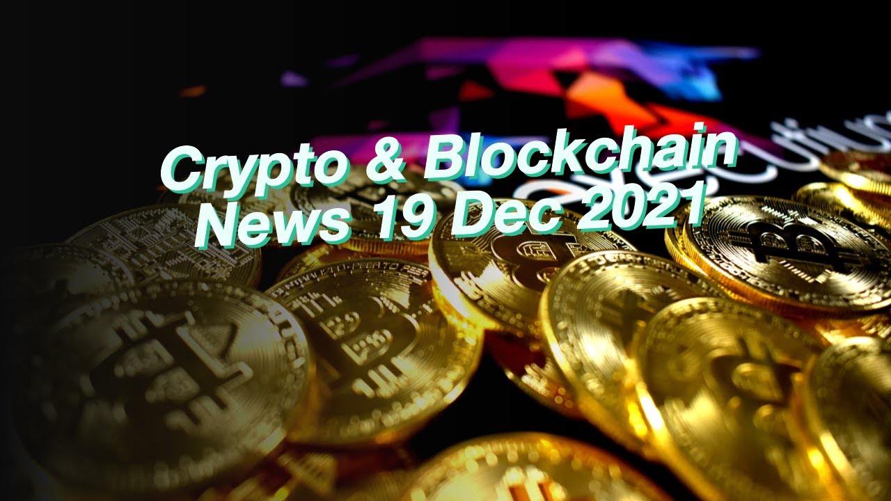 Crypto & Blockchain News 19 Dec 2021: Uniswap, Bitcoin, Dai