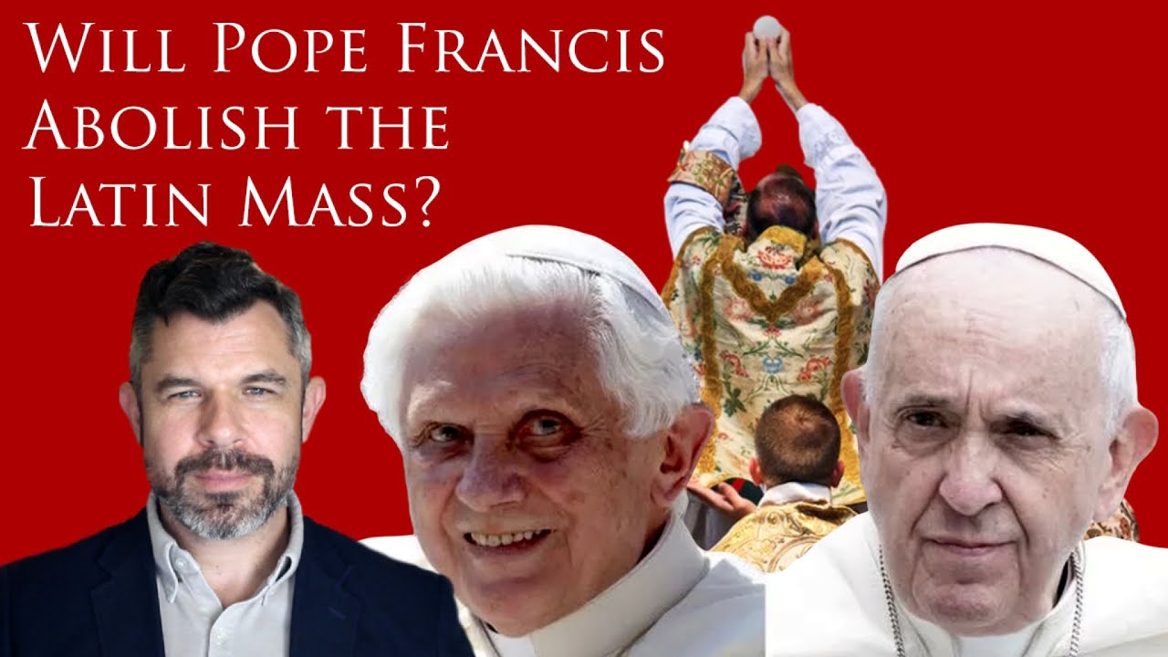 Will Pope Francis Abolish Latin Mass And Benedict Xvi S Summorum Pontificum Youtube