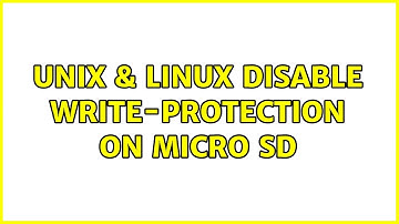 Unix & Linux: Disable write-protection on Micro SD (2 Solutions!!)