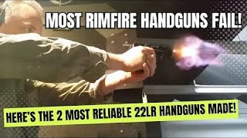 MOST Rimfire Handguns FAIL! Here's The 2 MOST Reliable 22lr Handguns MADE!