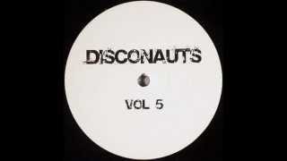 Disconauts - Next Time Music Sounds Better