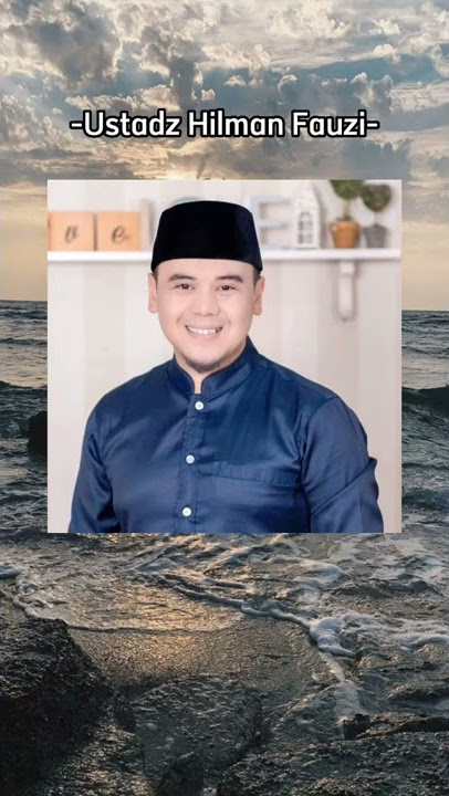 Story WA Kata Kata Motivasi Islam Ustadz Hilman Fauzi#shorts#ustadzhilmanfauzi