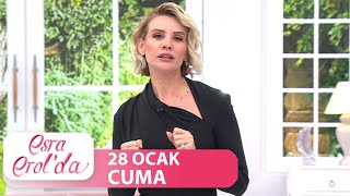 Esra Erol'da 28 Ocak Cuma | Tek Parça