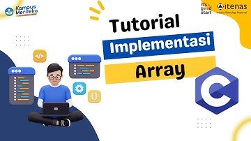 Array | Tutorial Implementasi Array dalam Pemrograman C | Algoritma Pemrograman