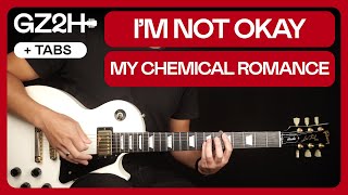 I'm Not Okay I Promise Guitar Tutorial My Chemical Romance Guitar |Chords + Solo + TAB|