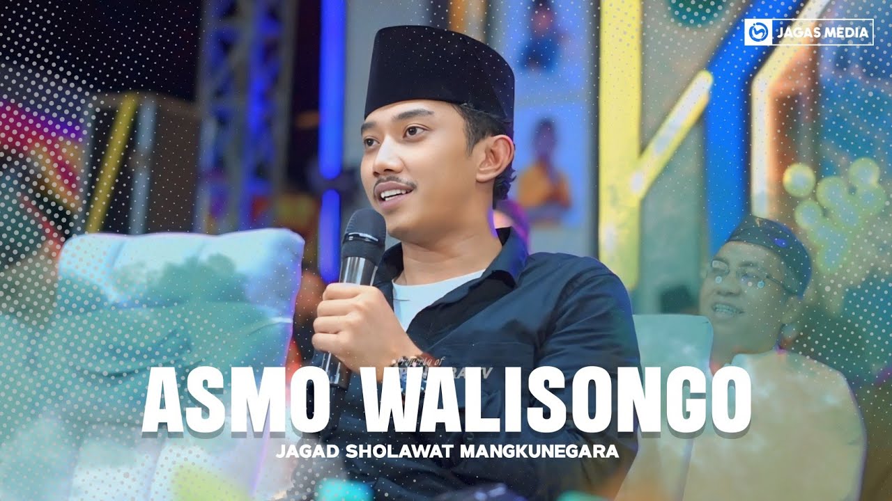 ASMO WALISONGO || jagad sholawat mangkunegara