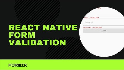How to validate form in react-native using formik @codeforever9033