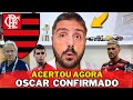 Explodiu agora contratao de oscar no flamengo novo camisa 11 e noticias do flamengo