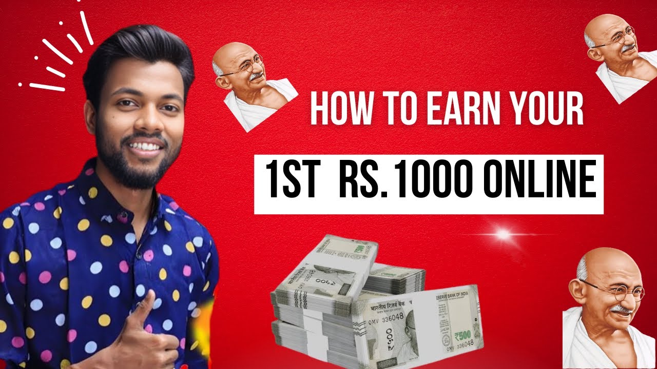 How to Earn Your First Rs. 1000 in Just One Day - YouTube