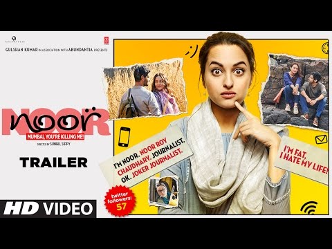 Noor Official Trailer | Sonakshi Sinha | Sunhil Sippy | Releasing on 21 April 2017 