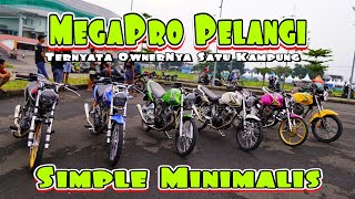 OWNERNYA SATU KAMPUNG...  MEGAPRO PELANGAI MODIF SIMPLE MINIMALIS