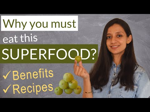 WHY EAT AMLA? - BENEFITS and 3 EASY RECIPES | Why is Amla/Indian Gooseberry a Superfood?