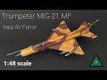 Full Build Trumpeter MiG-21 MF Iraqi Air Force 1/48 Scale Model Plane.