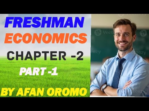 Freshman Economics Chapter 2 part 1 by Afan oromo - YouTube