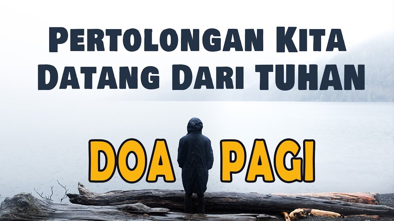 Pertolongan Kita Datang Dari TUHAN oleh Immanuel Yeremia Renungan Doa Pagi Terbaru 2022 Hari Ini