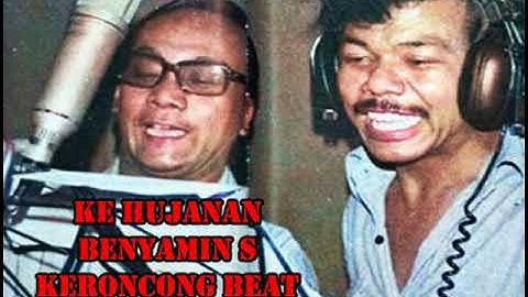 KE HUJANAN Benyamin Keroncong Beat