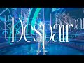 【浠Mizuki】Despair / luz【純切片】