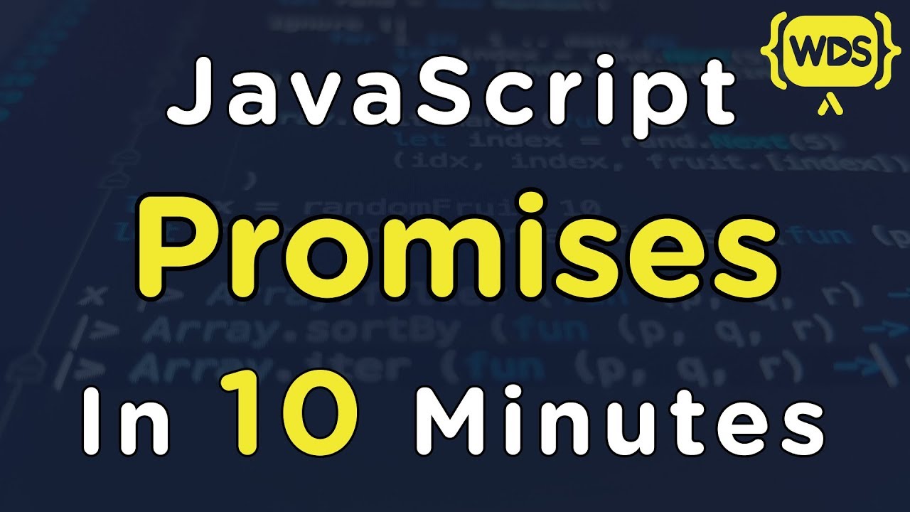 Javascript Promises In 10 Minutes