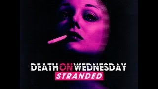 Death on Wednesday - Stranded