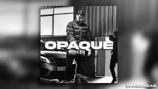 Maes x Bobby Vandamme x Zkr Type Beat - "OPAQUE" | Instru Rap / Freestyle 2023