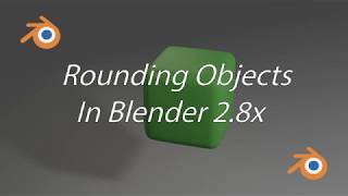 Rounding Hard Edges 3 Methods in Blender 2.8x