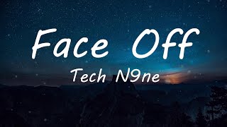 Tech N9ne - Face Off (Lyric Video)