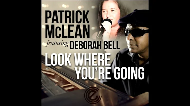 (   Look Where You're Going  )   Patrick McLean & ...