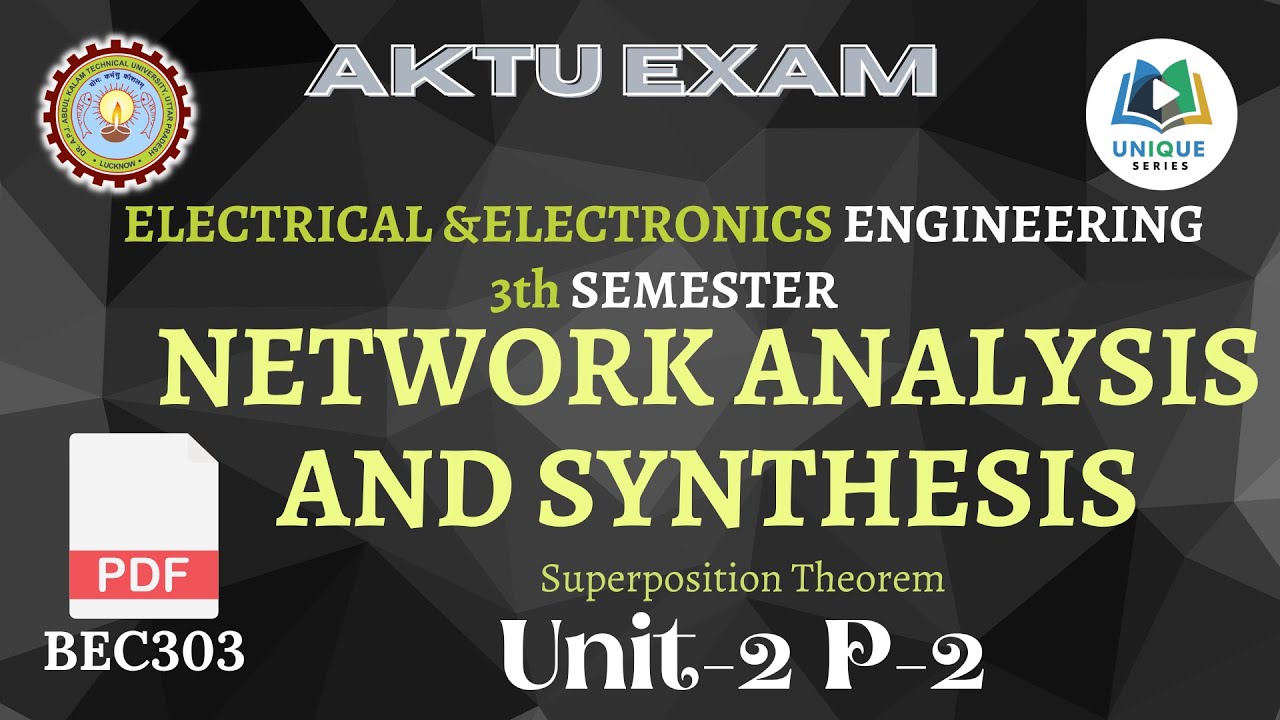 U 2 P 2 NETWORK ANALYSIS AND SYNTHESIS || BEC-303 ||Electrical & Electronics 
