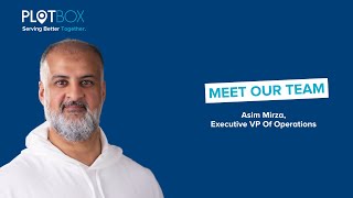 PlotBox | Asim Mirza | Executive VP Of Operations