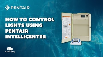 How To Control Your Light Using The Pentair Intellicenter App