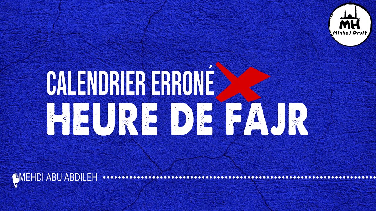 Calendrier erroné heure du Fajr