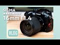 明るい広角短焦点レンズ！SIGMA 16mm F1.4 DC DN を買ったよ #フレッシュのVLOG