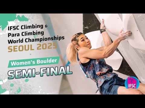 Women's Boulder semi-final | Seoul 2025