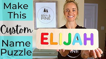 Custom Name Puzzle with Glowforge