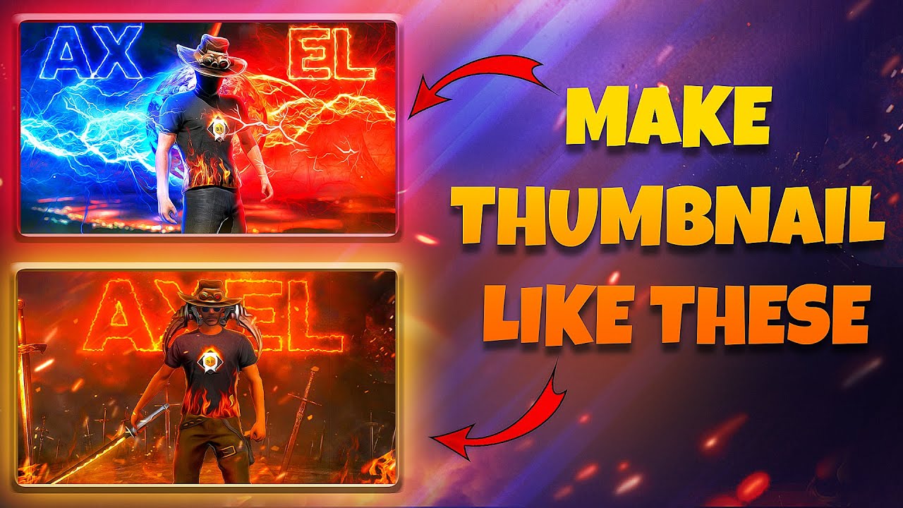 How to make thumbnail like RUOK1 and Axel Free Fire