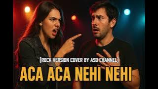 Aca aca Nehi Nehi - Dadido | Cover Rock by ASD Channel 