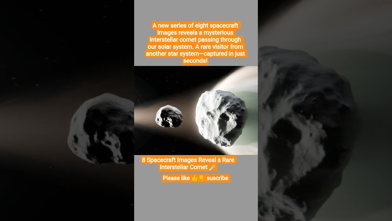 8 Spacecraft Images Reveal a Rare Interstellar Comet ☄️ 