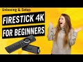 Amazon Firestick 4K Beginners Guide Unboxing Setup & Install