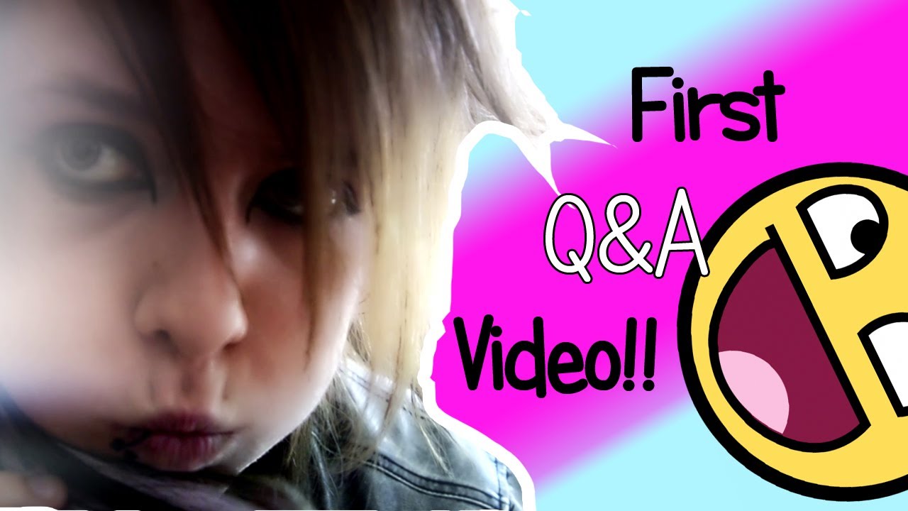 FIRST Q&A VIDEO!!