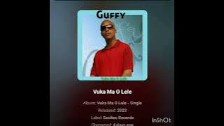 Guffy_Vuka Ma O Lele. @ryanriimz9447