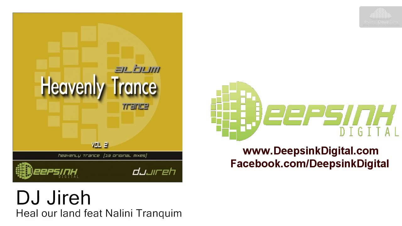 DJ Jireh - Heal our land feat Nalini Tranquim (Original)