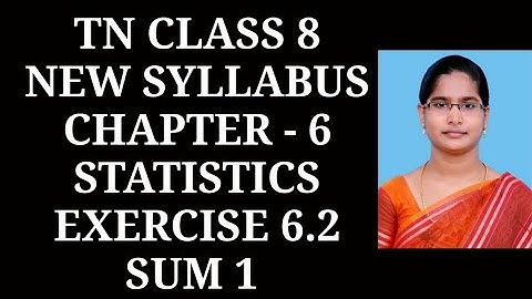 8th maths ch-6 Statistics Ex-6.2 (1st sum) | Samacheer One plus One channel