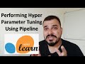 Performing Hyper Parameter Tuning Using Pipeline In Sklearn- Machine Learning